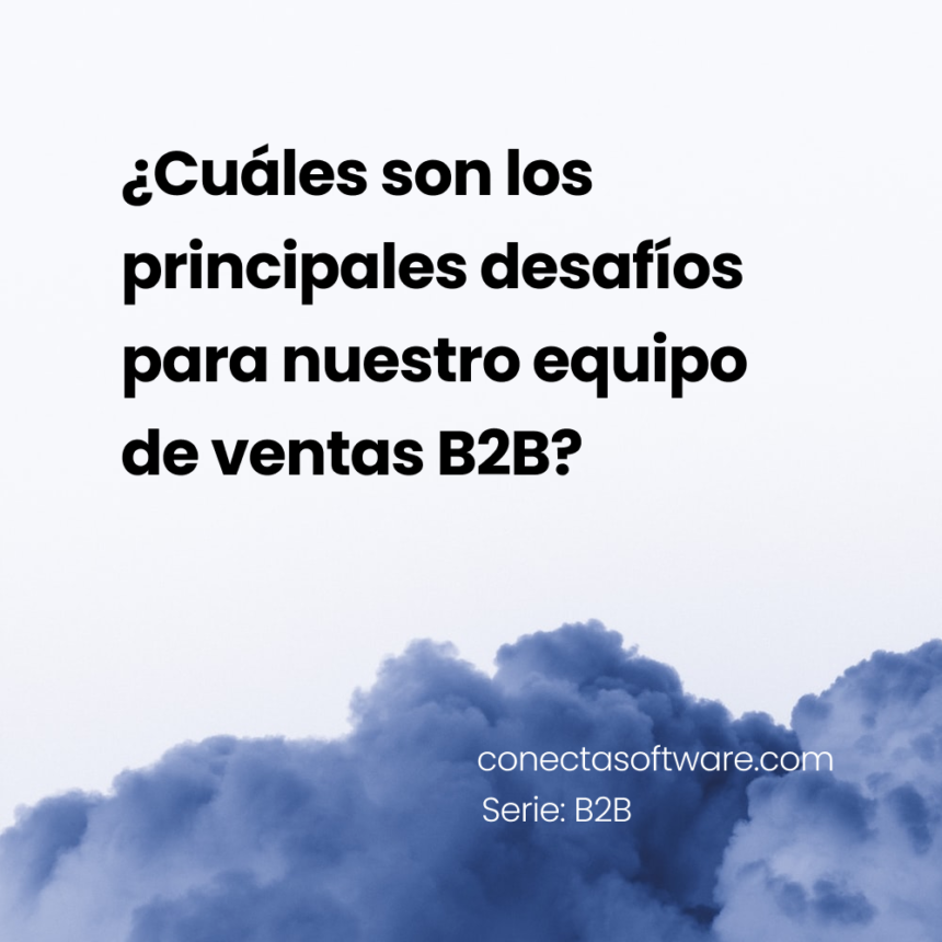principales desafíos de ventas b2b