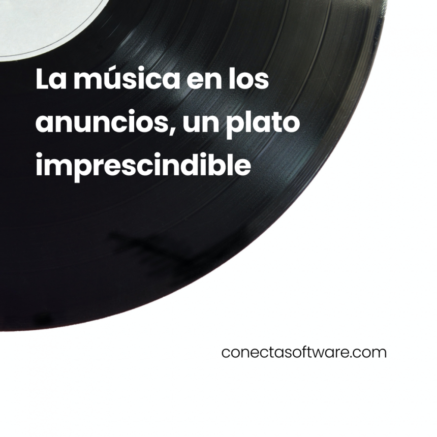 La música en los anuncios, un plato imprescindible